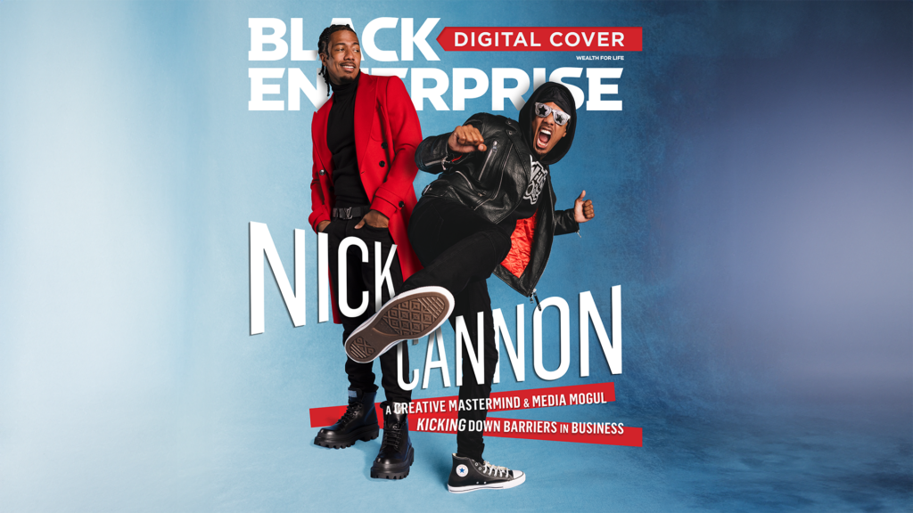 Nick Cannon: A Creative Mastermind & Media Mogul Kicking Down Barriers in Business