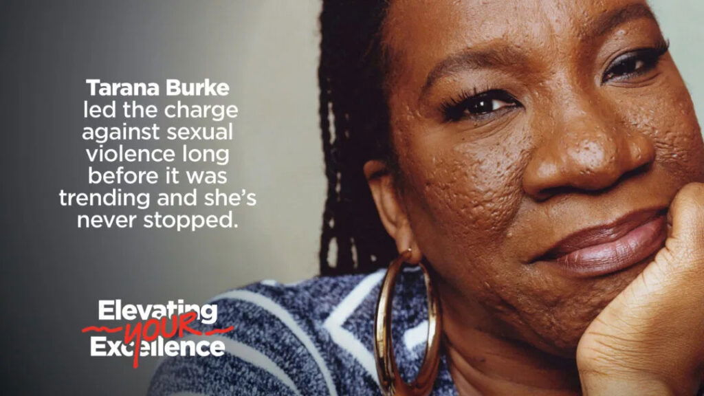 ELEVATING YOUR EXCELLENCE: Tarana Burke Led Activism Against Sexual Assault When It Wasn’t Socially Acceptable