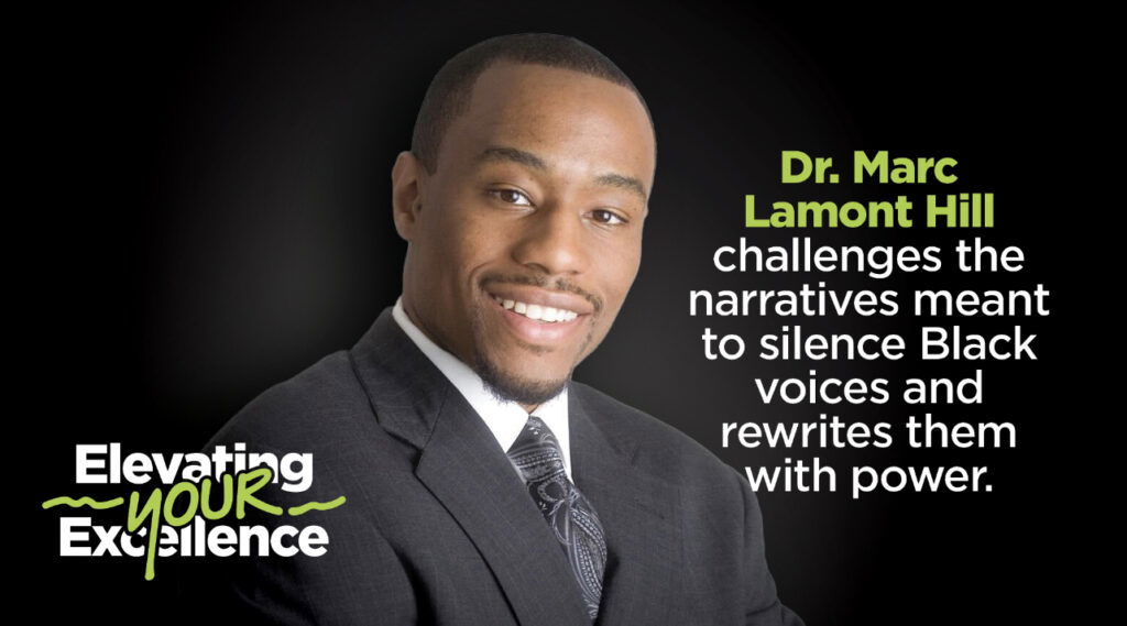 Elevating Your Excellence: Dr. Marc Lamont Hill Stands On His Word And His Scholarship