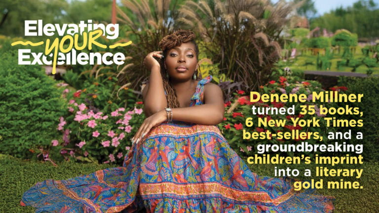 Denene Millner, elevating your excellence